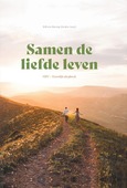 SAMEN DE LIEFDE LEVEN - 9789088973949