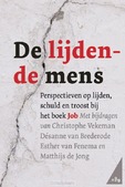 DE LIJDENDE MENS - VEKEMAN, CHRISTOPHE; FENEMA, ESTHER VAN; - 9789089123329