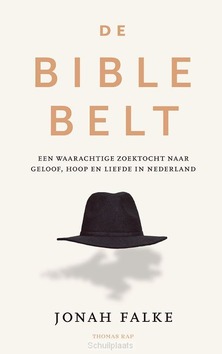 DE BIBLE BELT - FALKE, JONAH - 9789400410732