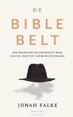 DE BIBLE BELT - FALKE, JONAH - 9789400410732