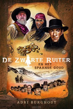 ZWARTE RUITER EN HET SPAANSE GOUD - BURGHOUT, ADRI - 9789402909852