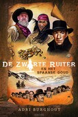 ZWARTE RUITER EN HET SPAANSE GOUD - BURGHOUT, ADRI - 9789402909852