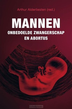 MANNEN ONBEDOELDE ZWANGERSCHAP EN ABORTU - ALDERLIESTEN, ARTHUR - 9789402910568