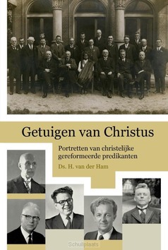 GETUIGEN VAN CHRISTUS - HAM, DS. H. VAN DER - 9789402910681