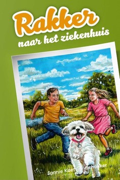 RAKKER NAAR HET ZIEKENHUIS - KOETSIER,-SCHOKKER, JANNIE - 9789402910926