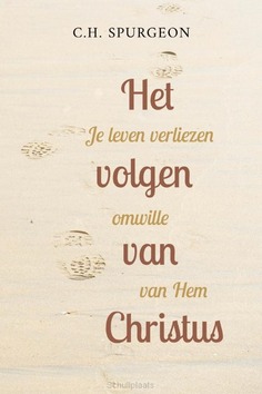 HET VOLGEN VAN CHRISTUS - SPURGEON, C.H. - 9789402911855