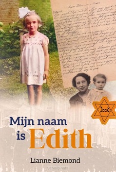 MIJN NAAM IS EDITH - BIEMOND,-KASBERGEN, LIANNE - 9789402912043