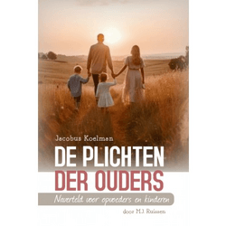 PLICHTEN DER OUDERS - KOELMAN - 9789461152770