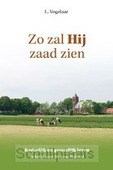 ZO ZAL HIJ ZAAD ZIEN - VOGELAAR, L. - 9789463703123