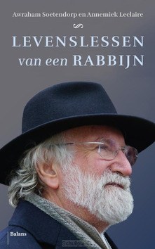 LEVENSLESSEN VAN EEN RABBIJN - SOETENDORP, AWRAHAM; LECLAIRE, ANNEMIEK - 9789463822411