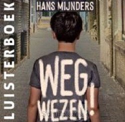 WEGWEZEN! LUISTERBOEK - MIJNDERS, HANS - 9789493327085