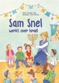 SAM SNEL WERKT OVER ISRAEL - TANIS, ANNELIES - 9789402904468